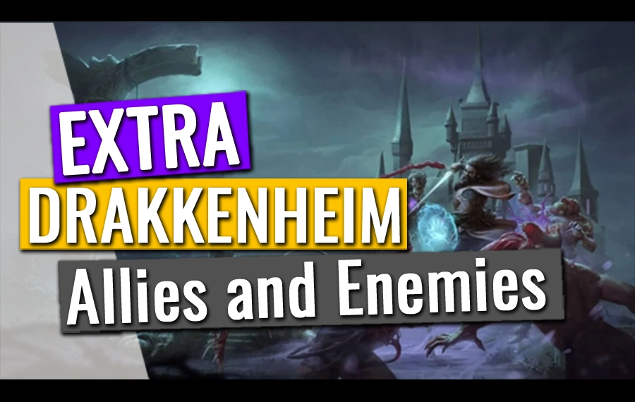 Drakkenheim Extras: Allies and Enemies